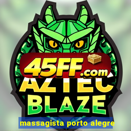 massagista porto alegre